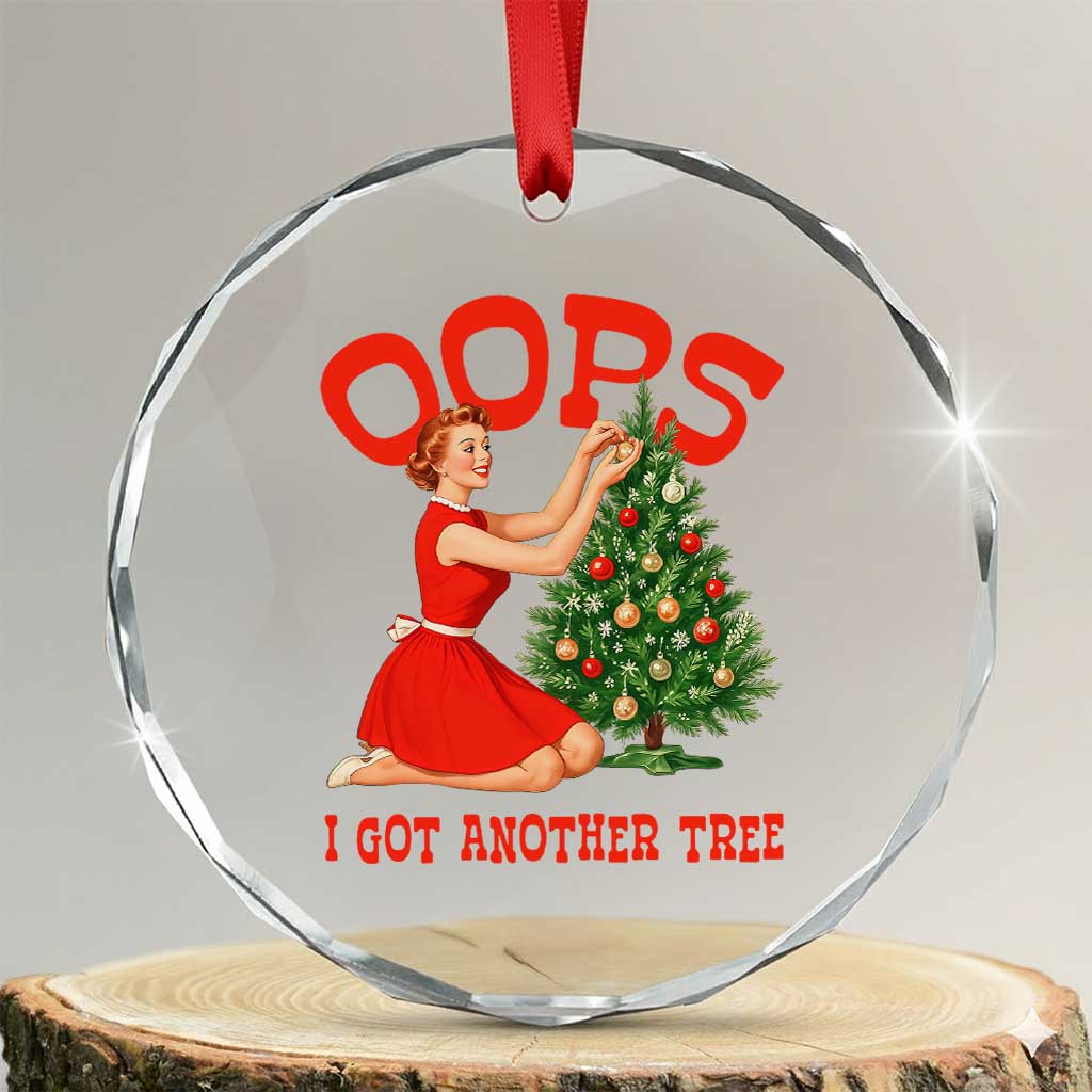 Funny Retro Christmas Pinup Girl Crystal Glass Ornament Oops I Got Another Tree Vintage Pin Up Style Holiday Humor TS02 Transparent Glass 3'' Circle Print Your Wear