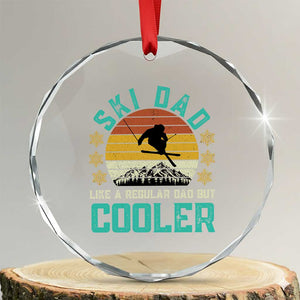 Funny Retro Skiing Father's Day Crystal Glass Ornament Ski Dad Like A Normal Dad But Cooler TS11 Transparent Glass 3'' Circle Print Your Wear