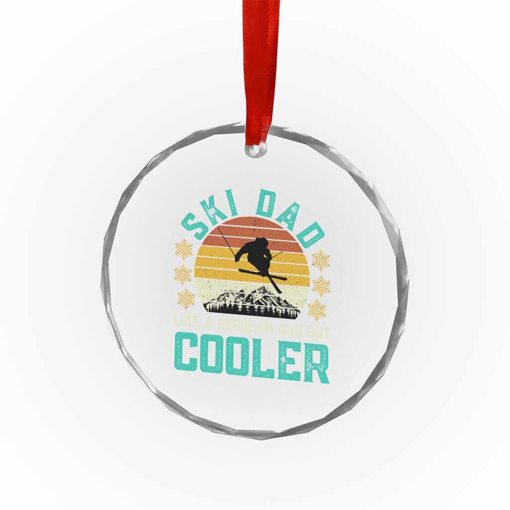 Funny Retro Skiing Father's Day Crystal Glass Ornament Ski Dad Like A Normal Dad But Cooler TS11 Print Your Wear