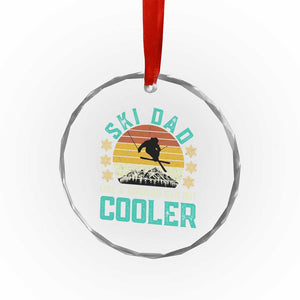 Funny Retro Skiing Father's Day Crystal Glass Ornament Ski Dad Like A Normal Dad But Cooler TS11 Print Your Wear
