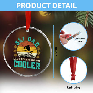 Funny Retro Skiing Father's Day Crystal Glass Ornament Ski Dad Like A Normal Dad But Cooler TS11 Print Your Wear