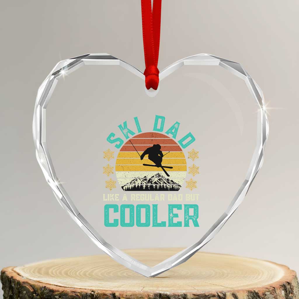Funny Retro Skiing Father's Day Heart Crystal Glass Ornament Ski Dad Like A Normal Dad But Cooler TS11 Transparent Glass 3'' Heart Print Your Wear