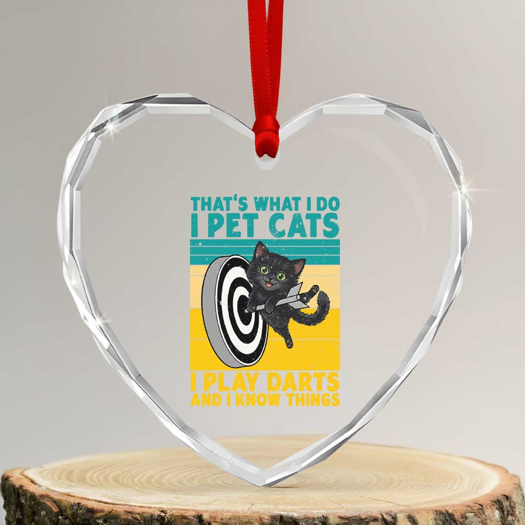Funny Retro Sunset Cat Darts Heart Crystal Glass Ornament I Pet Cats I Play Darts And I Know Things TS12 Transparent Glass 3'' Heart Print Your Wear