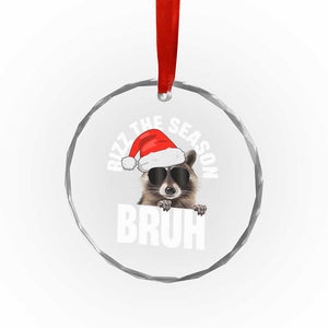 Funny Rizz Xmas Raccoon Crystal Glass Ornament Rizz The Season Bruh Santa Hat TS02 Print Your Wear