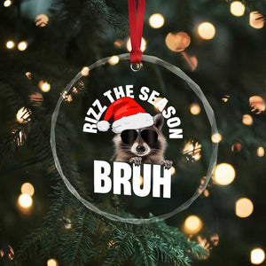 Funny Rizz Xmas Raccoon Crystal Glass Ornament Rizz The Season Bruh Santa Hat TS02 Print Your Wear