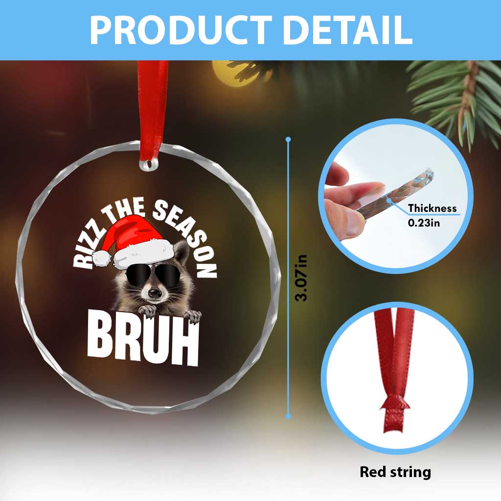 Funny Rizz Xmas Raccoon Crystal Glass Ornament Rizz The Season Bruh Santa Hat TS02 Print Your Wear