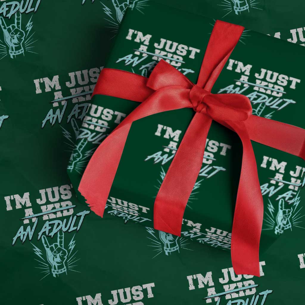 Funny Rock N Roll Lover Wrapping Paper Roll I Am Just A Kid Adulthood Saying TS11 Green Print Your Wear