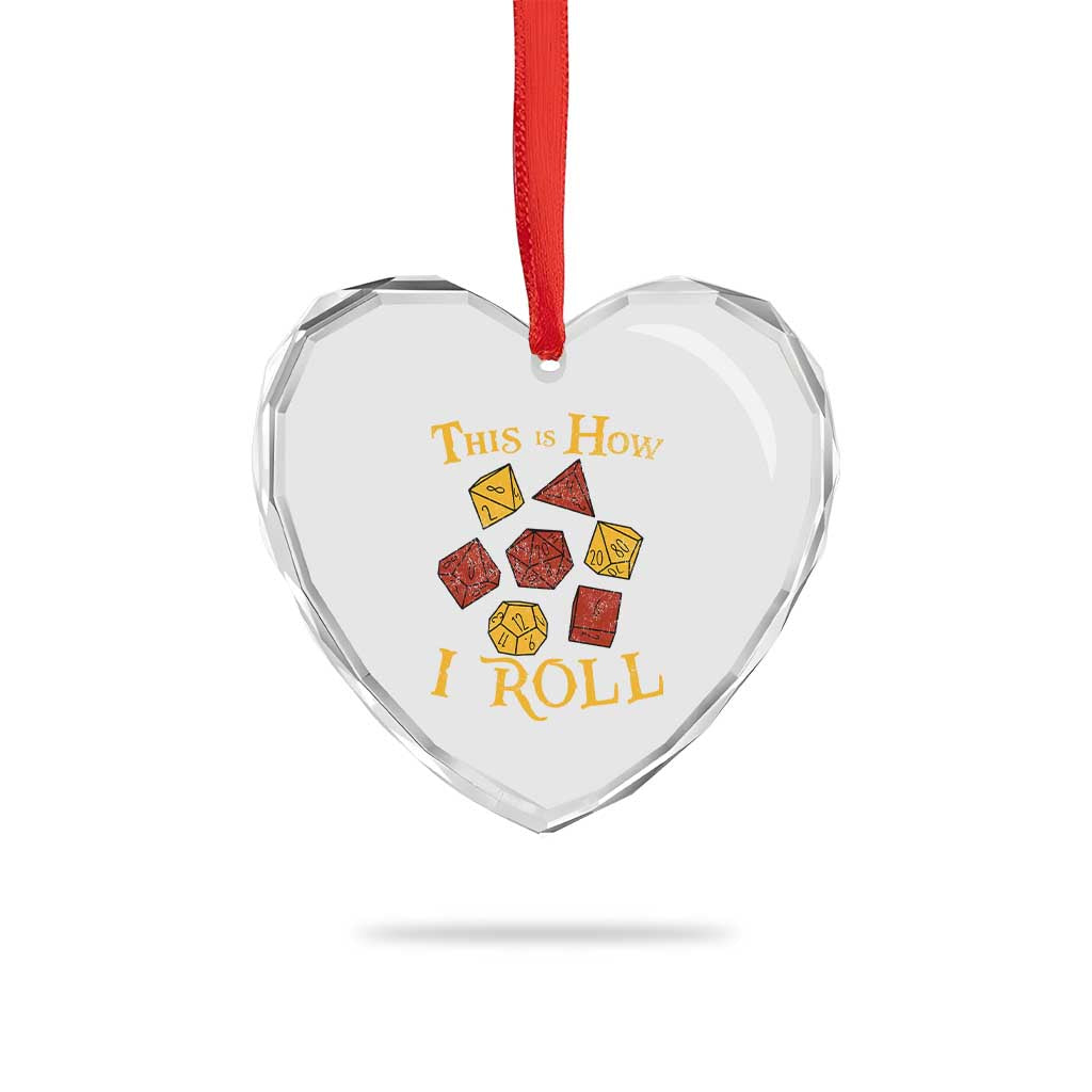 Funny RPG Tabletop Dice Heart Crystal Glass Ornament This Is How I Roll Vintage D20 TS11 Print Your Wear