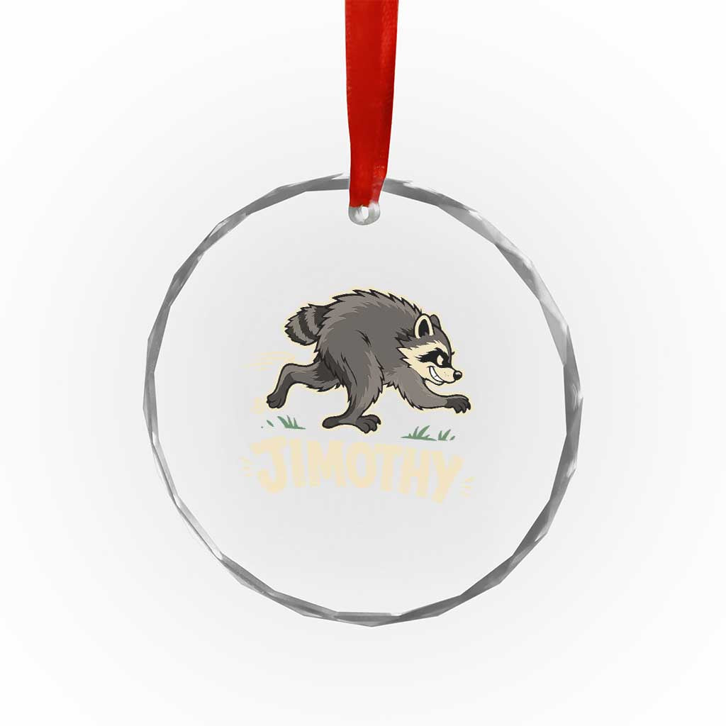 Funny Running Jimothy the Raccoon Crystal Glass Ornament Viral Seattle Trash Panda Meme TS02 Print Your Wear