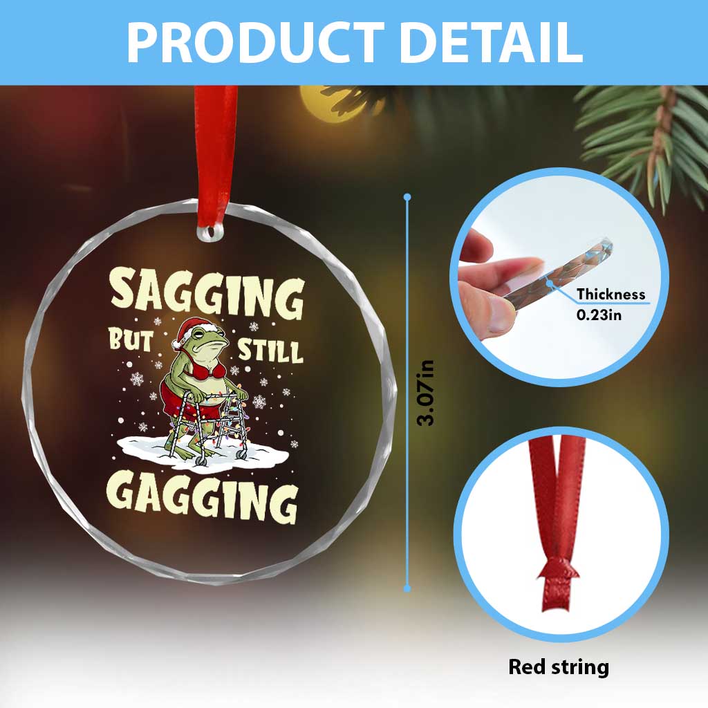Funny Sagging But Still Gagging Christmas Frog Crystal Glass Ornament Funny Cringe Meme Gag Humor TS11 Print Your Wear