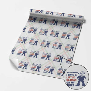 Funny Sailor Pun Wrapping Paper Roll I Have Little Seaman on My Shirt Retro Humor TS02 Christmas Plaid Print Your Wear