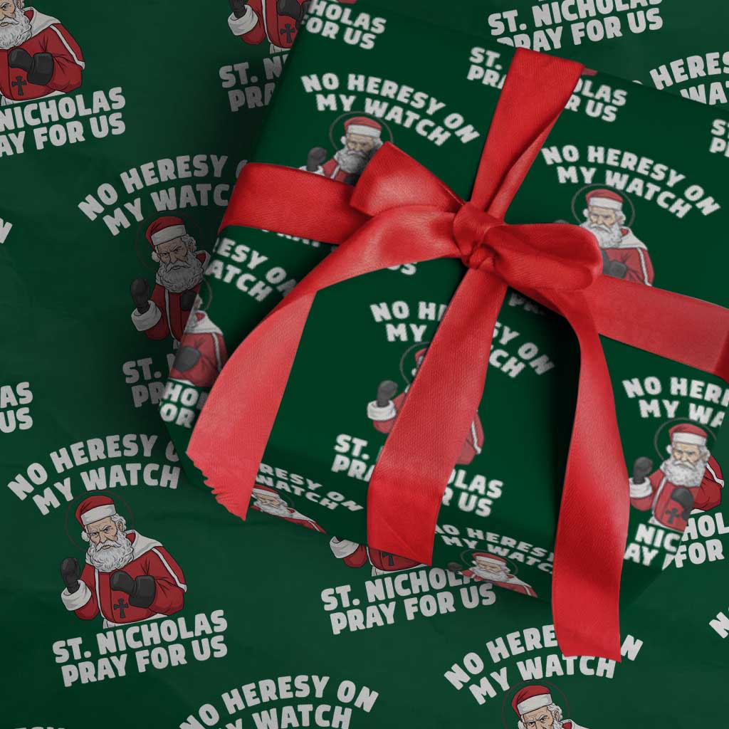 Funny Saint Nicholas Christmas Wrapping Paper Roll No Heresy On My Watch St Nicholas Pray For Us Saint Nick's TS14 Green Print Your Wear