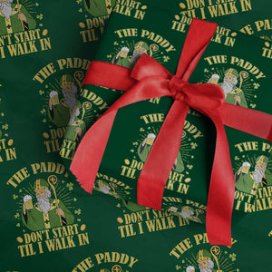 Funny Saint Patrick Drinking Beer Party Humor Wrapping Paper Roll The Paddy Don’t Start Til I Walk In St Patricks Day TS02 Green Print Your Wear
