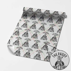 Funny Saint Patrick Wrapping Paper Roll The Paddy Don't Start Til I Walk In St Patrick's Day Humor TS02 Christmas Plaid Print Your Wear