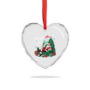 Funny Santa Ask Your Mom If I Am Real Heart Crystal Glass Ornament Funny Dirty Xmas Inappropriate Adult Humor TS11 Print Your Wear