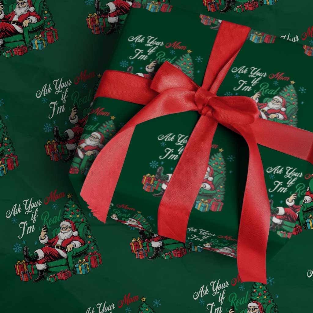 Funny Santa Ask Your Mom If I Am Real Wrapping Paper Roll Funny Dirty Xmas Inappropriate Adult Humor TS11 Green Print Your Wear