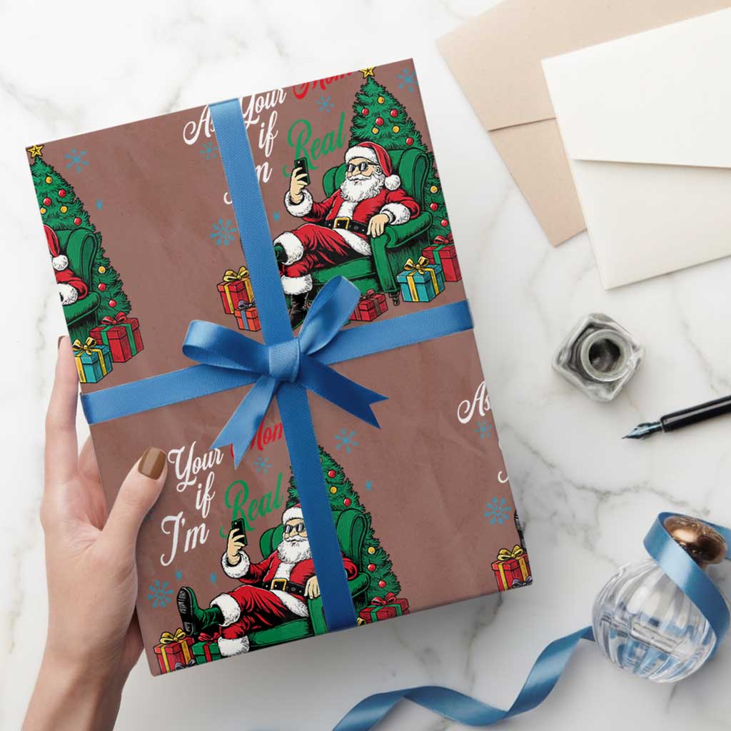 Funny Santa Ask Your Mom If I Am Real Wrapping Paper Roll Funny Dirty Xmas Inappropriate Adult Humor TS11 Mocha Print Your Wear
