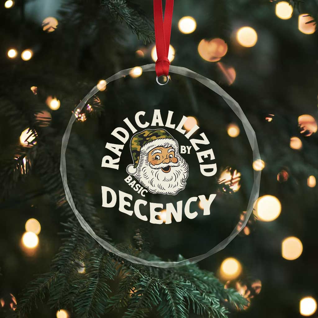 Funny Santa Camo Christmas Crystal Glass Ornament Radicalized By Basic Decency TS14 Print Your Wear