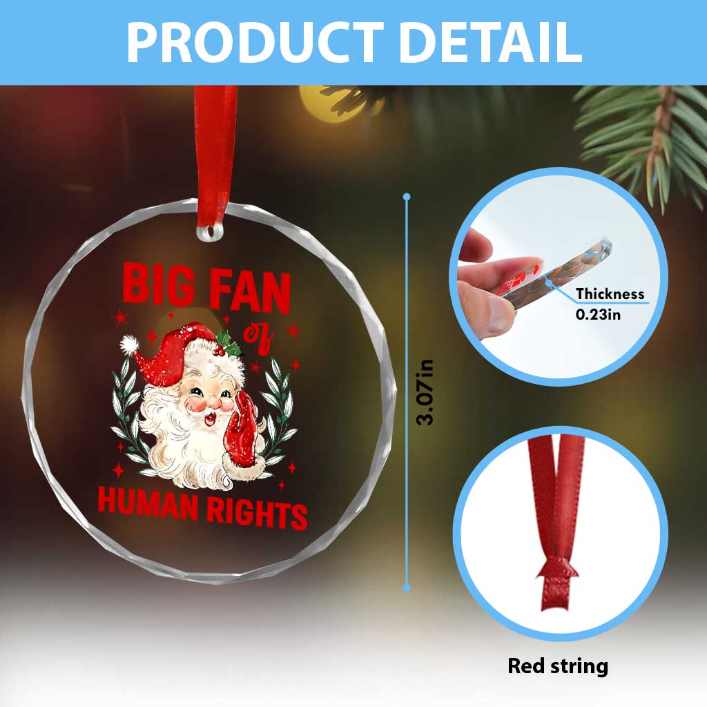 Funny Santa Christmas Crystal Glass Ornament Big Fan Of Human Rights TS14 Print Your Wear