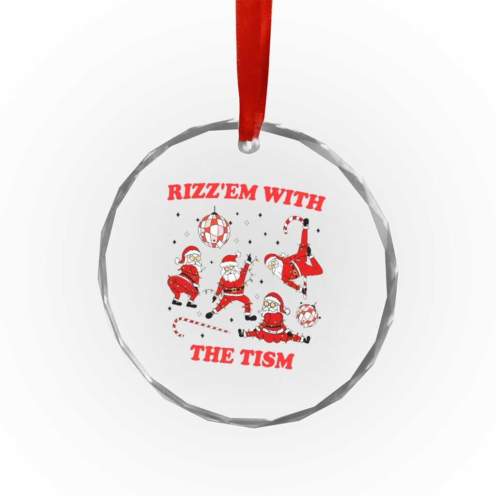 Funny Santa Christmas Crystal Glass Ornament Rizz Em With The Tism TS14 Print Your Wear