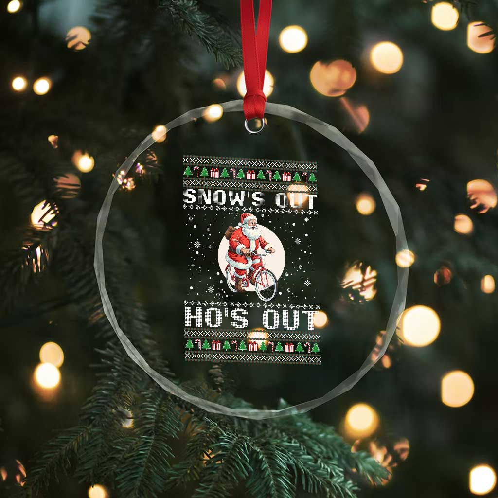 Funny Santa Christmas Crystal Glass Ornament Snows Out Hos Out Ugly Xmas TS10 Print Your Wear