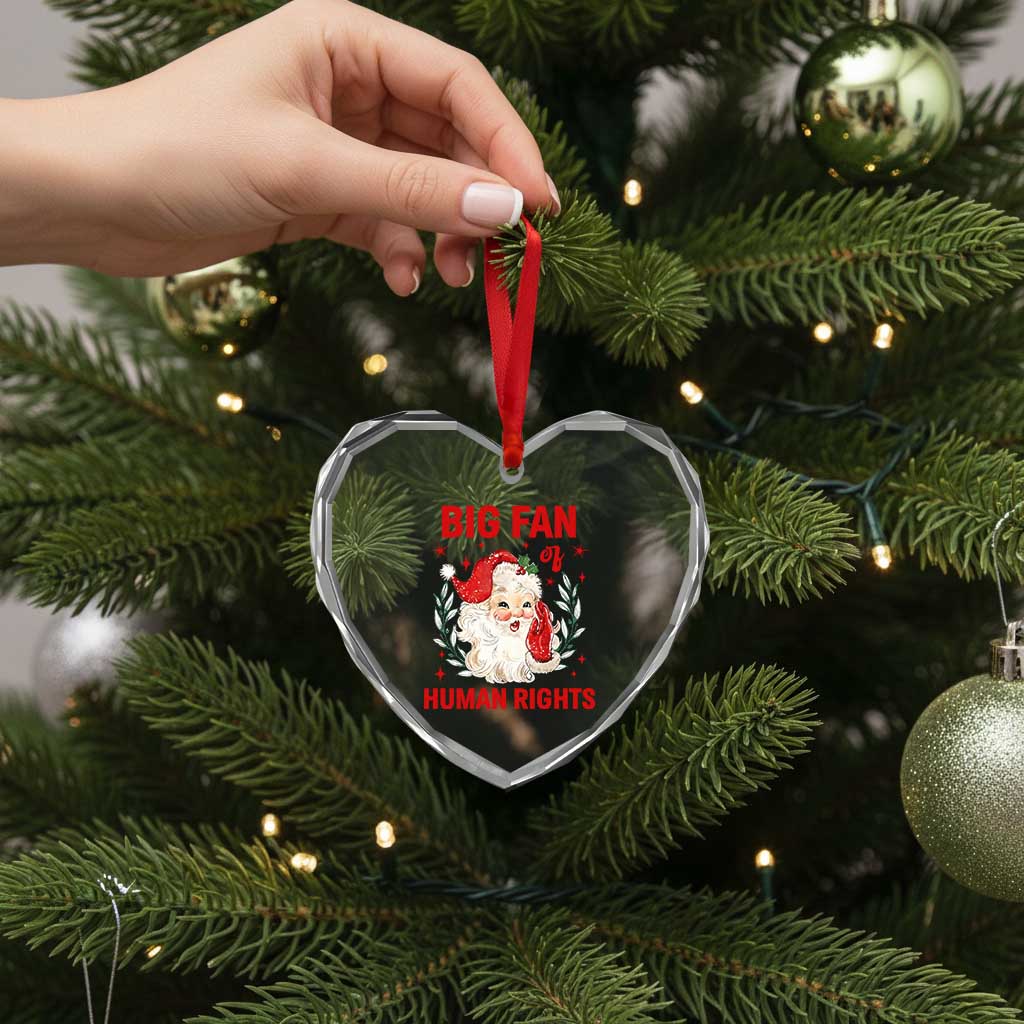 Funny Santa Christmas Heart Crystal Glass Ornament Big Fan Of Human Rights TS14 Print Your Wear