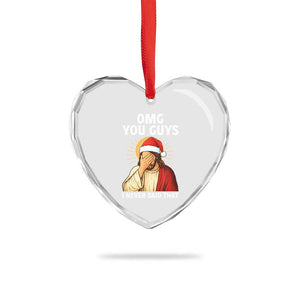 Funny Santa Christmas Heart Crystal Glass Ornament OMG You Guys I Never Said That TS14 Print Your Wear
