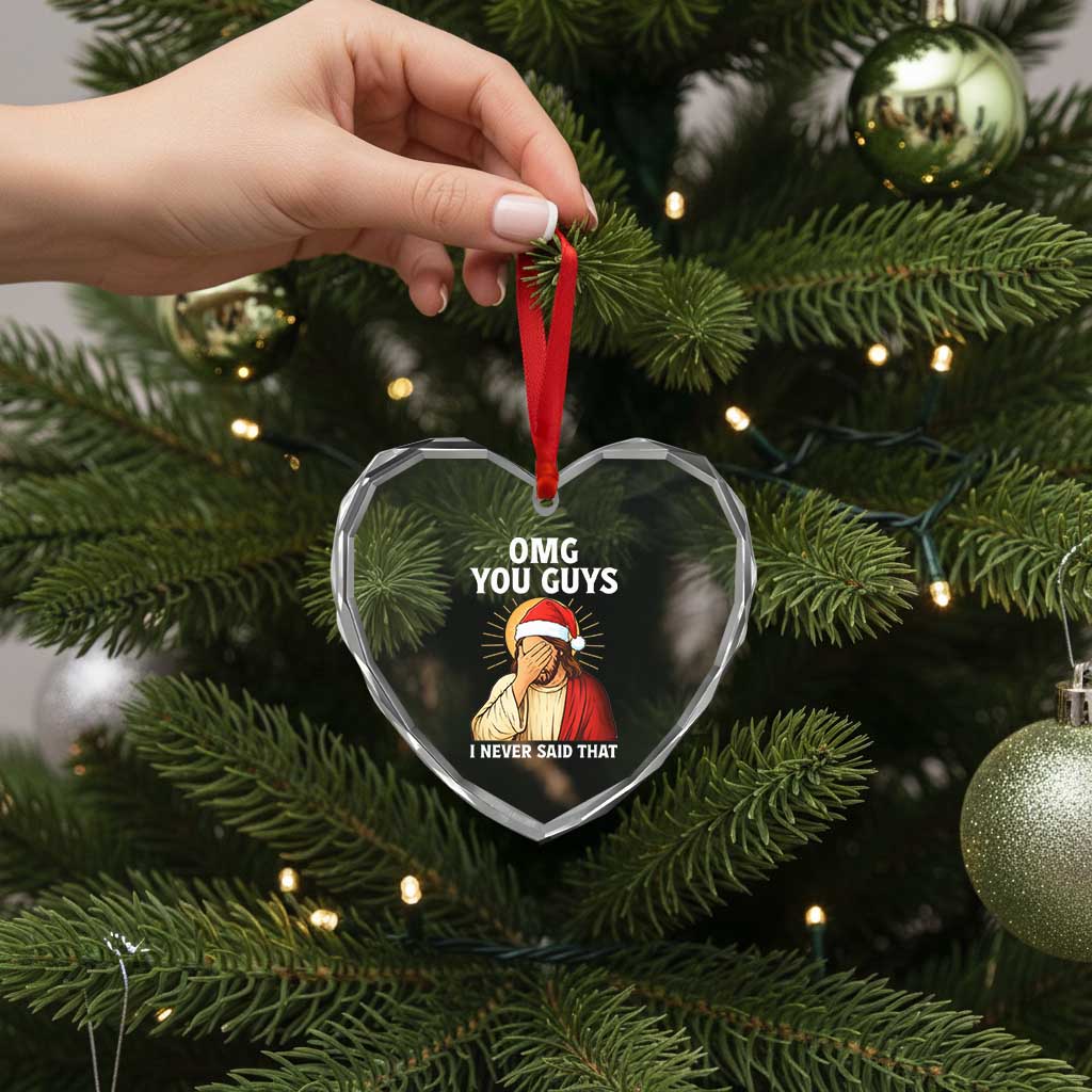 Funny Santa Christmas Heart Crystal Glass Ornament OMG You Guys I Never Said That TS14 Print Your Wear