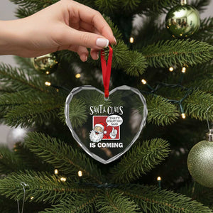 Funny Santa Christmas Heart Crystal Glass Ornament That's What She Said Naughty Holiday Humor TS02 Print Your Wear