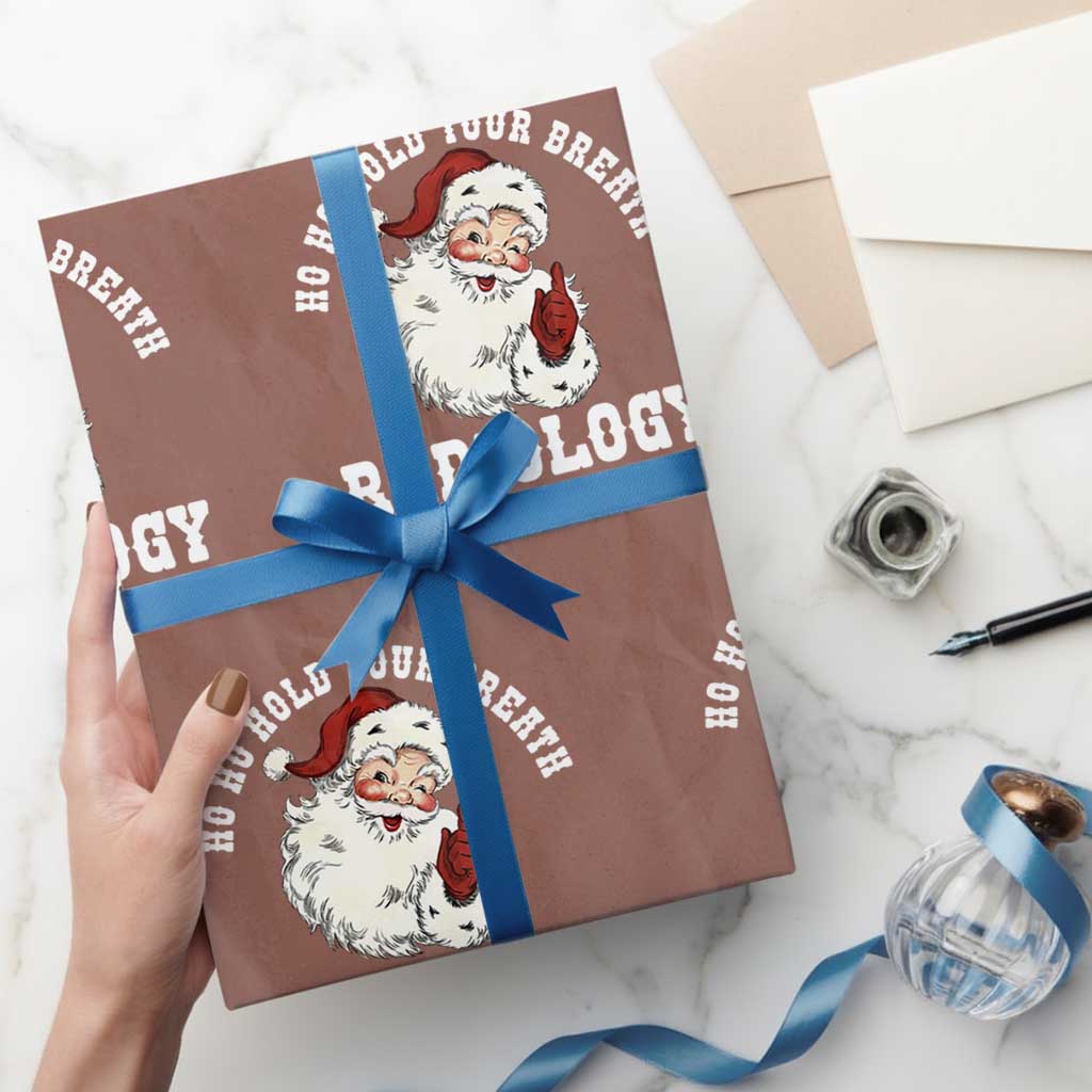 Funny Santa Christmas Wrapping Paper Roll Ho Ho Hold Your Breath Radiolocy Dept TS14 Mocha Print Your Wear