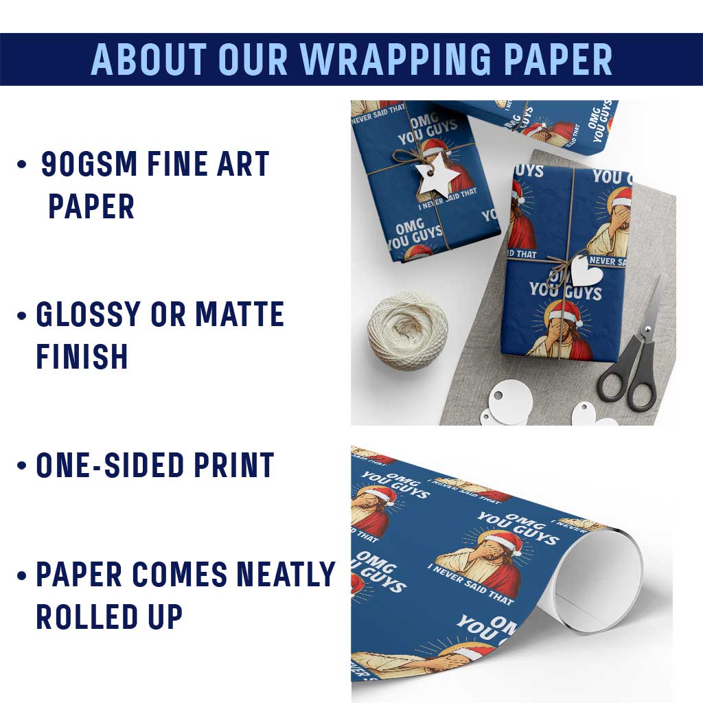 Funny Santa Christmas Wrapping Paper Roll OMG You Guys I Never Said That TS14 Print Your Wear