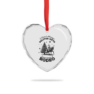Funny Santa Cowboy Christmas Heart Crystal Glass Ornament I Do Not Deliver Gifts I Rodeo TS12 Print Your Wear