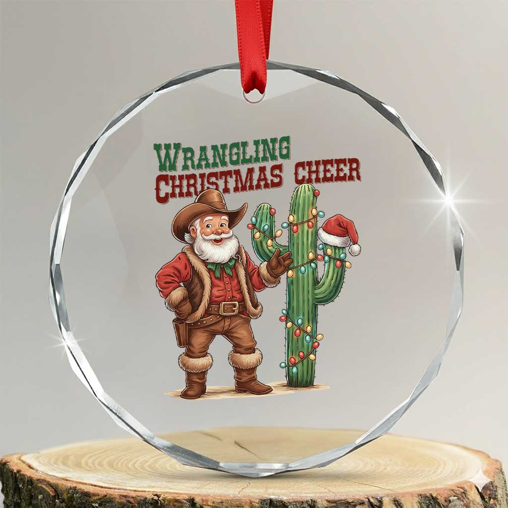 Funny Santa Cowboy Crystal Glass Ornament Wrangling Christmas Cheer TS14 Transparent Glass 3'' Circle Print Your Wear