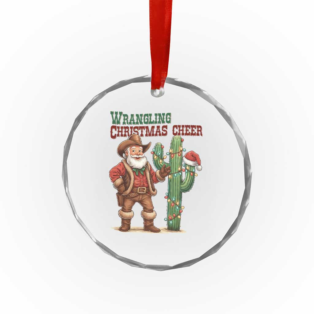 Funny Santa Cowboy Crystal Glass Ornament Wrangling Christmas Cheer TS14 Print Your Wear