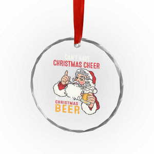 Funny Santa Drinking Crystal Glass Ornament Can't Have Christmas Cheer Without Christmas Beer TS09 Print Your Wear