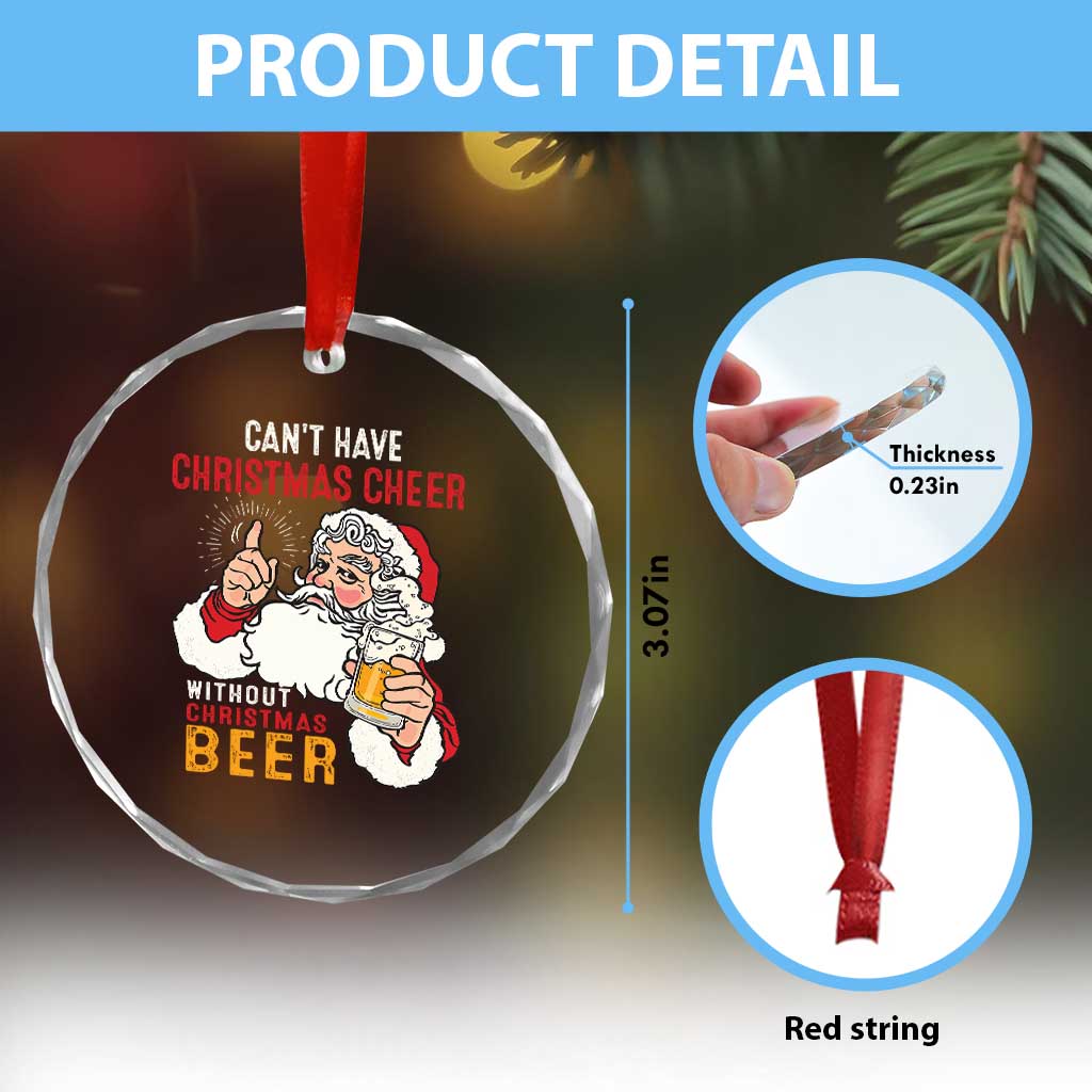 Funny Santa Drinking Crystal Glass Ornament Can't Have Christmas Cheer Without Christmas Beer TS09 Print Your Wear