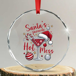 Funny Santa Favorite Hot Mess Crystal Glass Ornament Christmas Drinking Cocktail Lover TS02 Transparent Glass 3'' Circle Print Your Wear