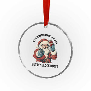 Funny Santa Gun Christmas Crystal Glass Ornament Strawberry Jams But My Gun Do Not TS14 Print Your Wear