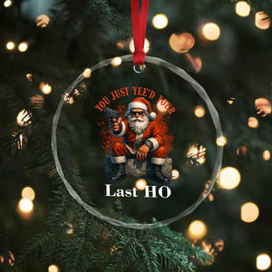Funny Santa Gun Christmas Crystal Glass Ornament You Just Yeed Your Last Ho TS14 Print Your Wear