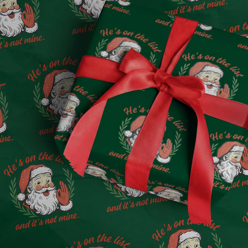 Funny Santa He is On the List Christmas Wrapping Paper Roll Sassy Retro Holiday Humor TS02 Green Print Your Wear
