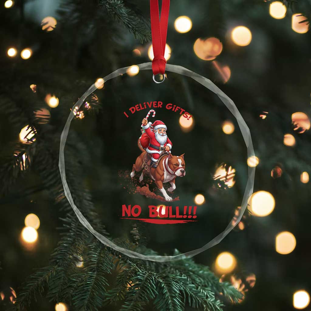 Funny Santa Pitbull Christmas Crystal Glass Ornament I Deliver Gifts No Bull TS12 Print Your Wear