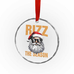 Funny Santa Rizz Xmas Crystal Glass Ornament Rizz The Season TS02 Print Your Wear