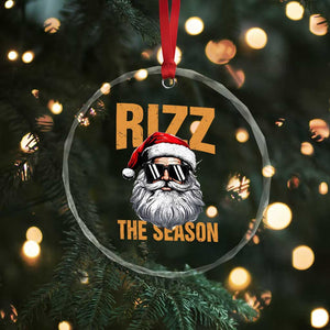 Funny Santa Rizz Xmas Crystal Glass Ornament Rizz The Season TS02 Print Your Wear