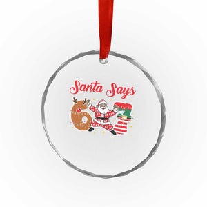 Funny Santa Says Six Seven Meme Crystal Glass Ornament Holiday Gift For Gen Z TS12 Print Your Wear