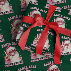 Funny Santa Says Womens Rights Wrapping Paper Roll Feminist Activist Christmas Gift TS12 Green Print Your Wear