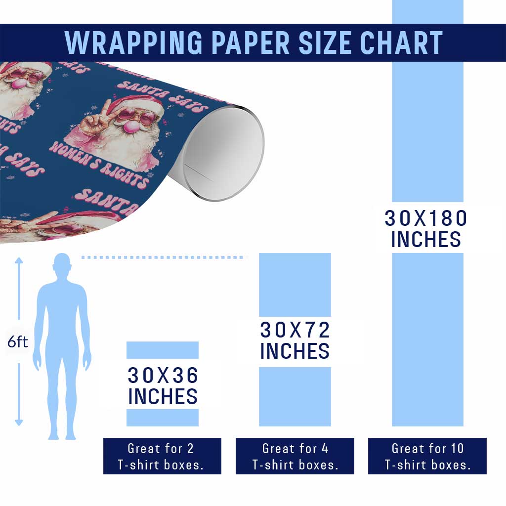 Funny Santa Says Womens Rights Wrapping Paper Roll Feminist Activist Christmas Gift TS12 Print Your Wear