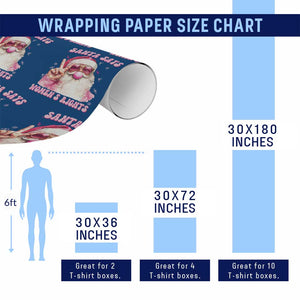 Funny Santa Says Womens Rights Wrapping Paper Roll Feminist Activist Christmas Gift TS12 Print Your Wear