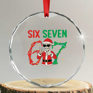 Funny Santa Skeleton Says Six Seven Crystal Glass Ornament Christmas Meme Gift TS12 Transparent Glass 3'' Circle Print Your Wear
