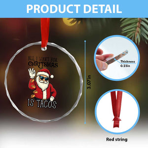 Funny Santa Taco Christmas Crystal Glass Ornament All I Want For Christmas Is Taco TS14 Print Your Wear