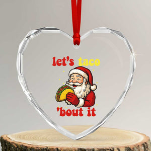 Funny Santa Taco Heart Crystal Glass Ornament Let Us Taco About It TS14 Transparent Glass 3'' Heart Print Your Wear